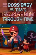 Watch The Boss Baby and Tim's Treasure Hunt Through Time Solarmovie