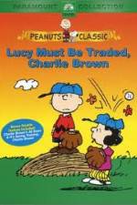 Watch Lucy Must Be Traded Charlie Brown Solarmovie