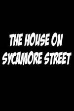 Watch The House on Sycamore Street Solarmovie