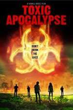Watch Toxic Apocalypse Solarmovie