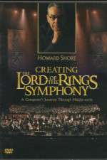 Watch Creating the Lord of the Rings Symphony: A Composer\'s Journey Through Middle-Earth Solarmovie