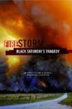 Watch Black Saturdays Firestorm Solarmovie