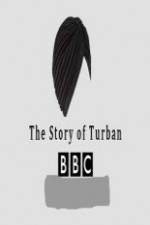 Watch BBC The Story of the Turban Solarmovie