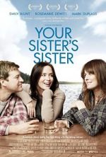 Watch Your Sister\'s Sister Solarmovie