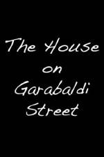 Watch The House on Garibaldi Street Solarmovie