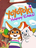 Watch Yoyotoki: Happy Ears (TV Short 2015) Solarmovie