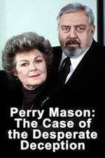 Watch Perry Mason: The Case of the Desperate Deception Solarmovie