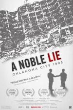 Watch A Noble Lie: Oklahoma City 1995 Solarmovie