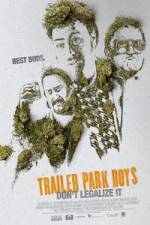Watch Trailer Park Boys: Don't Legalize It Solarmovie