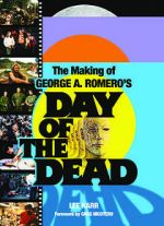 Watch The World\'s End: The Making of \'Day of the Dead\' Solarmovie
