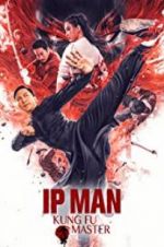 Watch Ip Man: Kung Fu Master Solarmovie