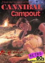 Watch Cannibal Campout Solarmovie