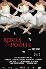 Watch Rebels on Pointe Solarmovie