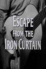 Watch Escape from the Iron Curtain Solarmovie