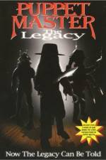 Watch Puppet Master: The Legacy Solarmovie
