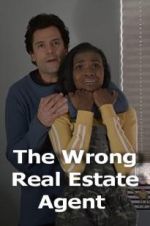 Watch The Wrong Real Estate Agent Solarmovie
