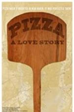 Watch Pizza: A Love Story Solarmovie