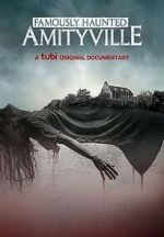 Watch Famously Haunted: Amityville Solarmovie