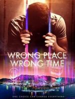 Watch Wrong Place Wrong Time Solarmovie