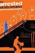 Watch The Arrested Development Documentary Project Solarmovie