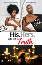 Watch His, Hers & the Truth Solarmovie