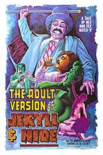 Watch The Adult Version of Jekyll & Hide Solarmovie