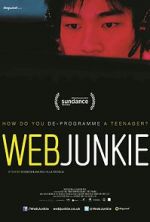 Watch Web Junkie Solarmovie