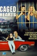 Watch Caged Hearts Solarmovie