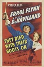 Watch They Died with Their Boots On Solarmovie