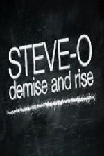 Watch Steve-O: Demise and Rise Solarmovie