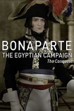 Watch Bonaparte: The Egyptian Campaign Solarmovie