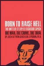 Watch Richard Speck Born to Raise Hell Solarmovie