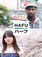 Watch Hafu: The Mixed-Race Experience in Japan Solarmovie