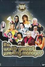 Watch The Worlds Greatest Wrestling Managers Solarmovie