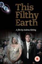 Watch This Filthy Earth Solarmovie