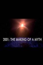 Watch 2001: The Making of a Myth Solarmovie