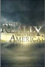 Watch History Channel - Who Really Discovered America? Solarmovie