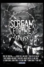 Watch Scream for Me Sarajevo Solarmovie