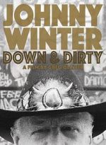Watch Johnny Winter: Down & Dirty Solarmovie