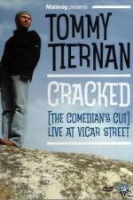 Watch Tommy Tiernan Cracked The Comedians Cut Solarmovie