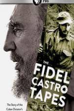 Watch The Fidel Castro Tapes Solarmovie