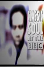 Watch Classic Soul at the BBC Solarmovie