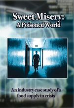 Watch Sweet Misery: A Poisoned World Solarmovie