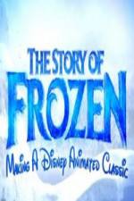 Watch The Story of Frozen: Making a Disney Animated Classic Solarmovie
