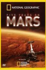 Watch National Geographic Five Years on Mars Solarmovie