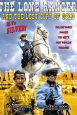 Watch The Lone Ranger and the Lost City of Gold Solarmovie