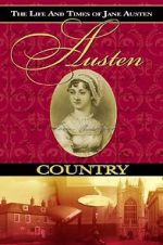 Watch Austen Country: The Life & Times of Jane Austen Solarmovie