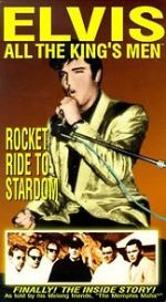 Watch Elvis: All the King\'s Men (Vol. 2) - Rocket Ride to Stardom Solarmovie