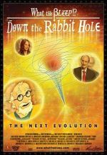 Watch What the Bleep!?: Down the Rabbit Hole Solarmovie