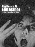 Watch Nightmare at Elm Manor Solarmovie